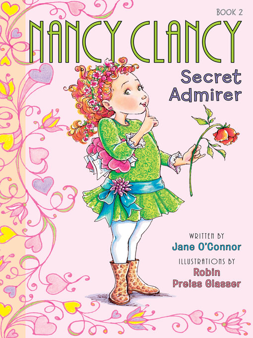 Title details for Nancy Clancy, Secret Admirer by Jane O'Connor - Available